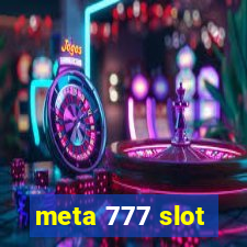 meta 777 slot