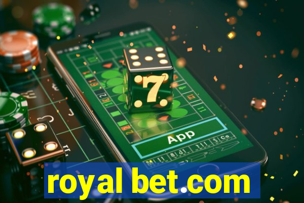 royal bet.com