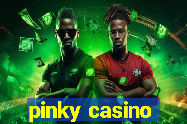 pinky casino