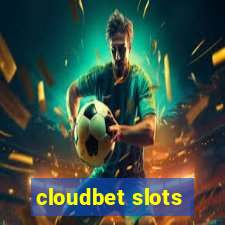 cloudbet slots