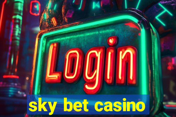 sky bet casino