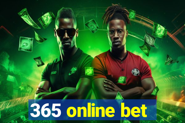 365 online bet