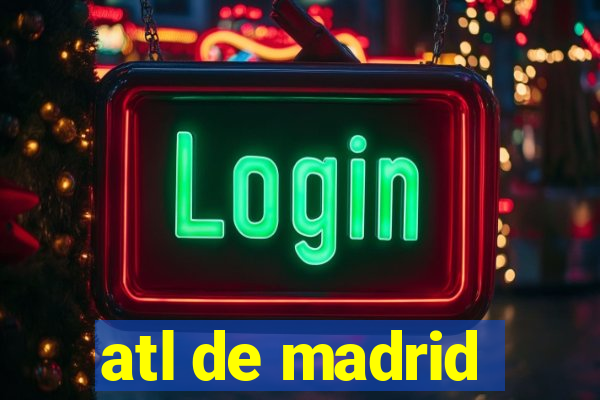 atl de madrid