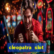 cleopatra slot machines free