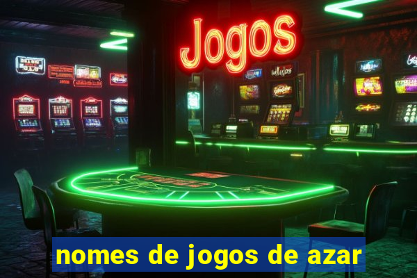 nomes de jogos de azar