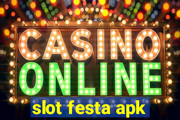 slot festa apk