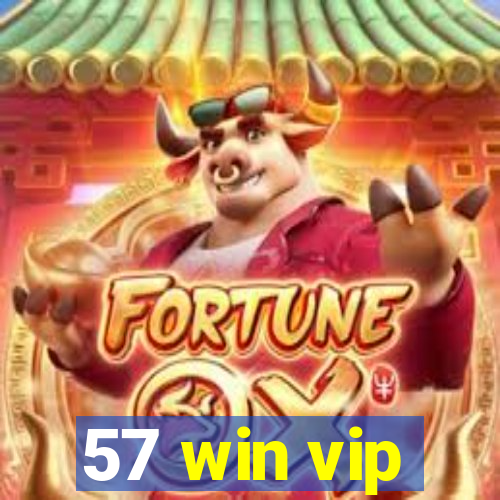 57 win vip