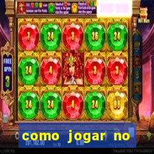 como jogar no tigre e ganhar