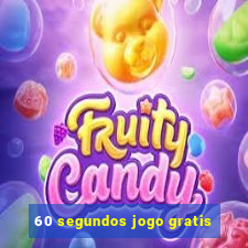 60 segundos jogo gratis