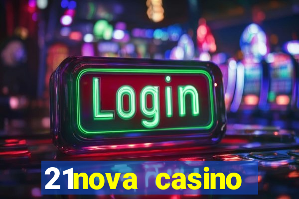 21nova casino sister sites