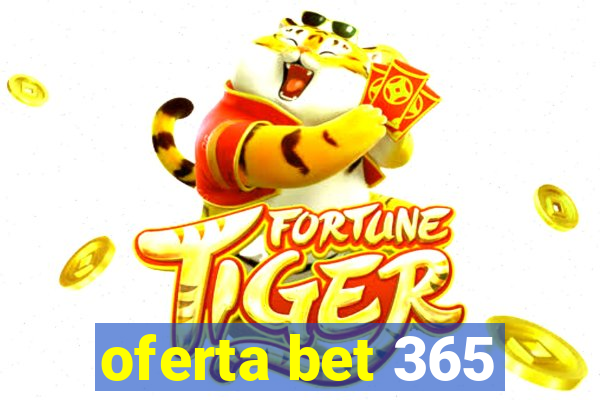 oferta bet 365