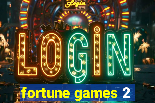 fortune games 2