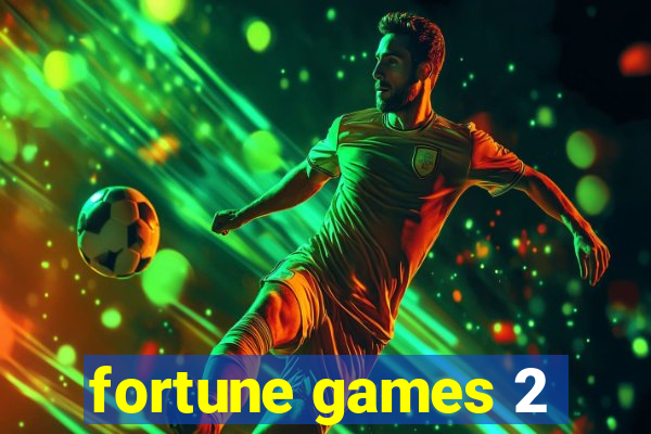 fortune games 2