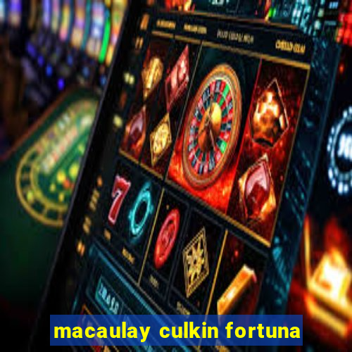 macaulay culkin fortuna