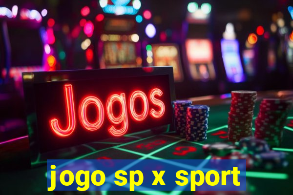 jogo sp x sport