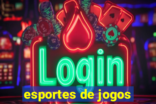 esportes de jogos