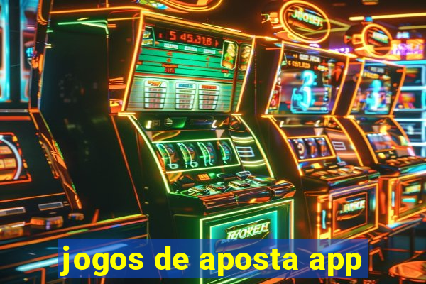 jogos de aposta app