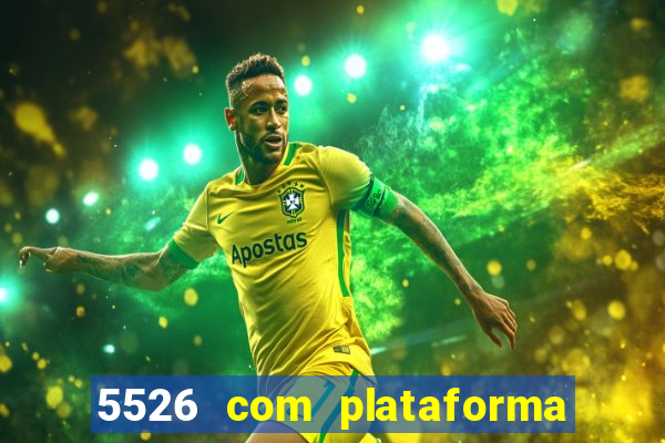 5526 com plataforma de jogos