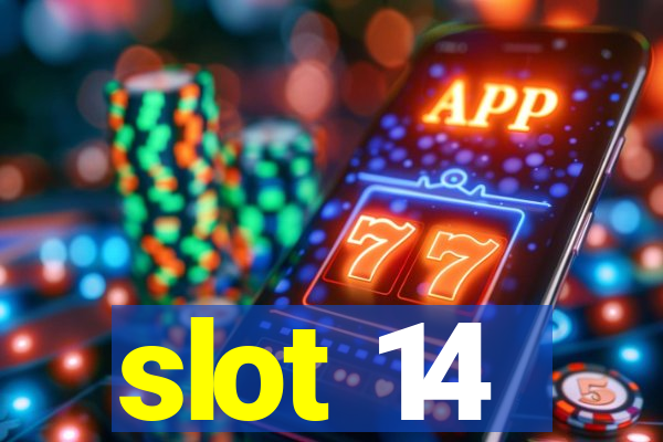 slot 14