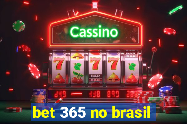 bet 365 no brasil