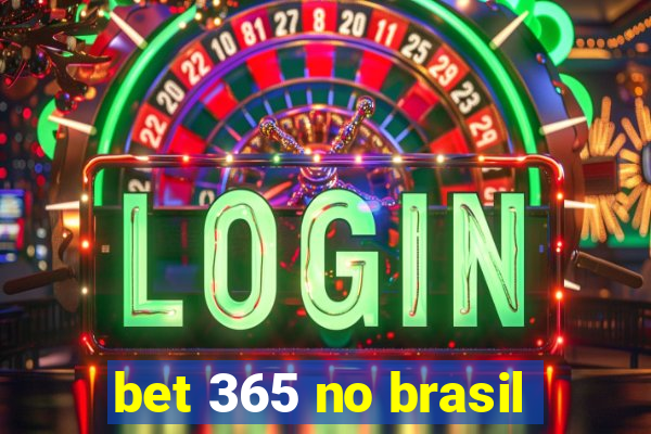 bet 365 no brasil