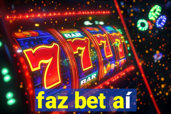 faz bet aí