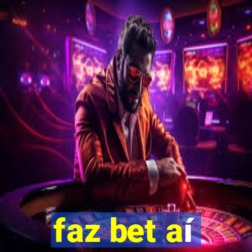 faz bet aí