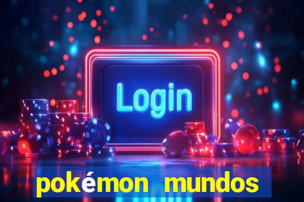 pokémon mundos elementais download