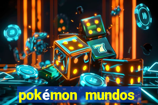 pokémon mundos elementais download