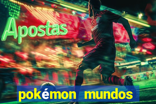 pokémon mundos elementais download