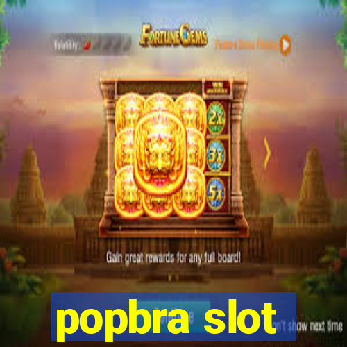 popbra slot