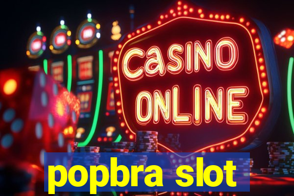 popbra slot