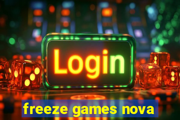 freeze games nova