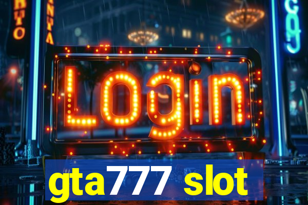 gta777 slot