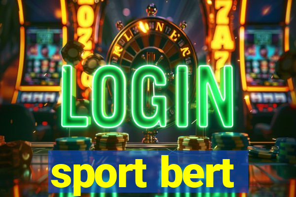 sport bert