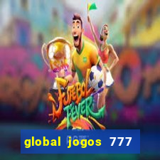 global jogos 777 茅 confi谩vel