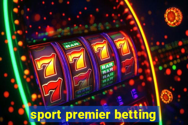 sport premier betting