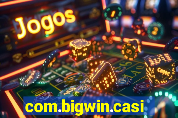 com.bigwin.casino