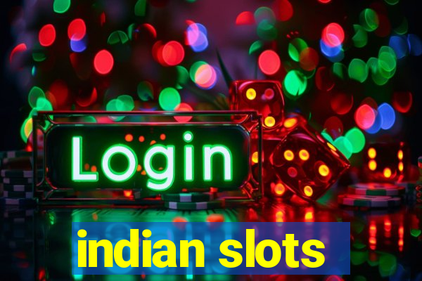 indian slots