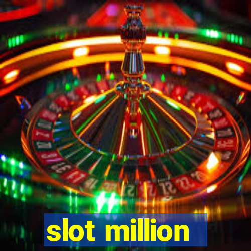 slot million