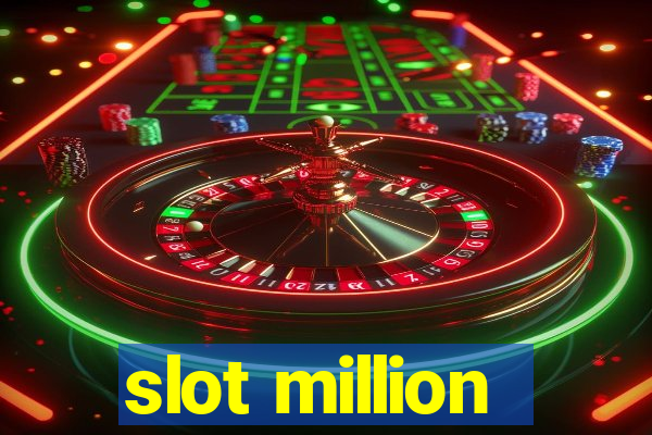 slot million