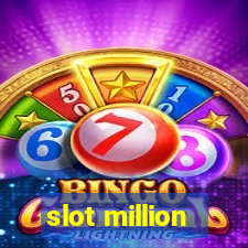 slot million