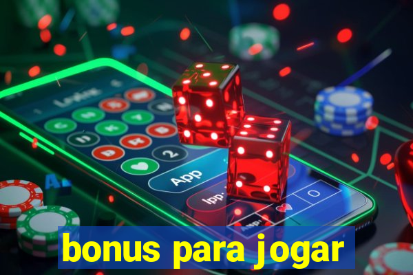 bonus para jogar