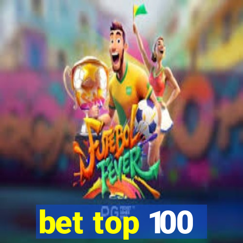 bet top 100