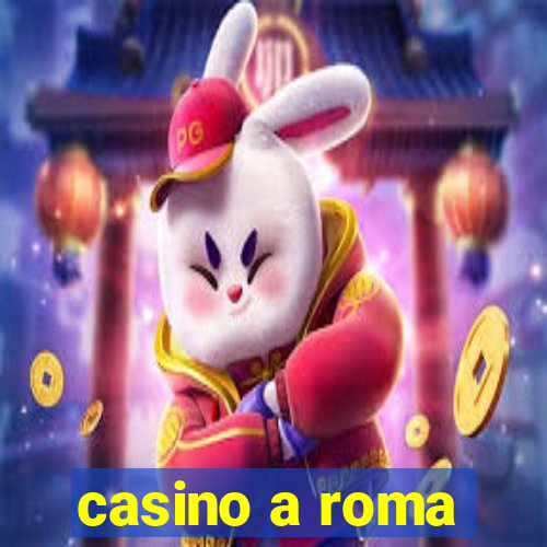 casino a roma