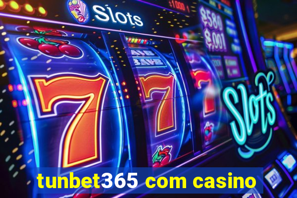 tunbet365 com casino