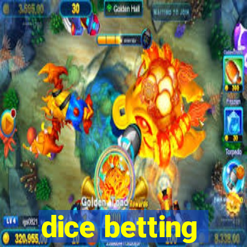 dice betting