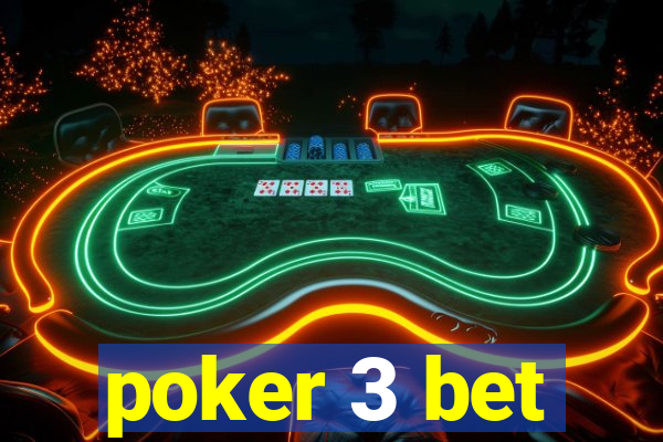 poker 3 bet