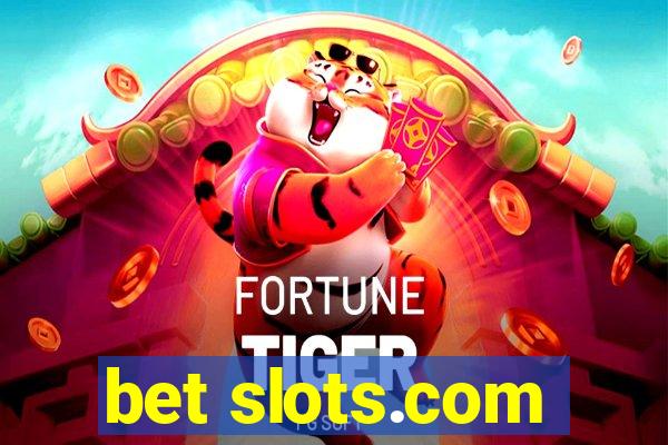 bet slots.com