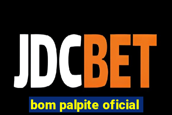 bom palpite oficial